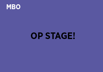 MBO - Op stage